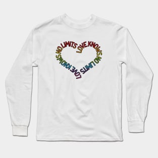 Love Knows No Limits Long Sleeve T-Shirt